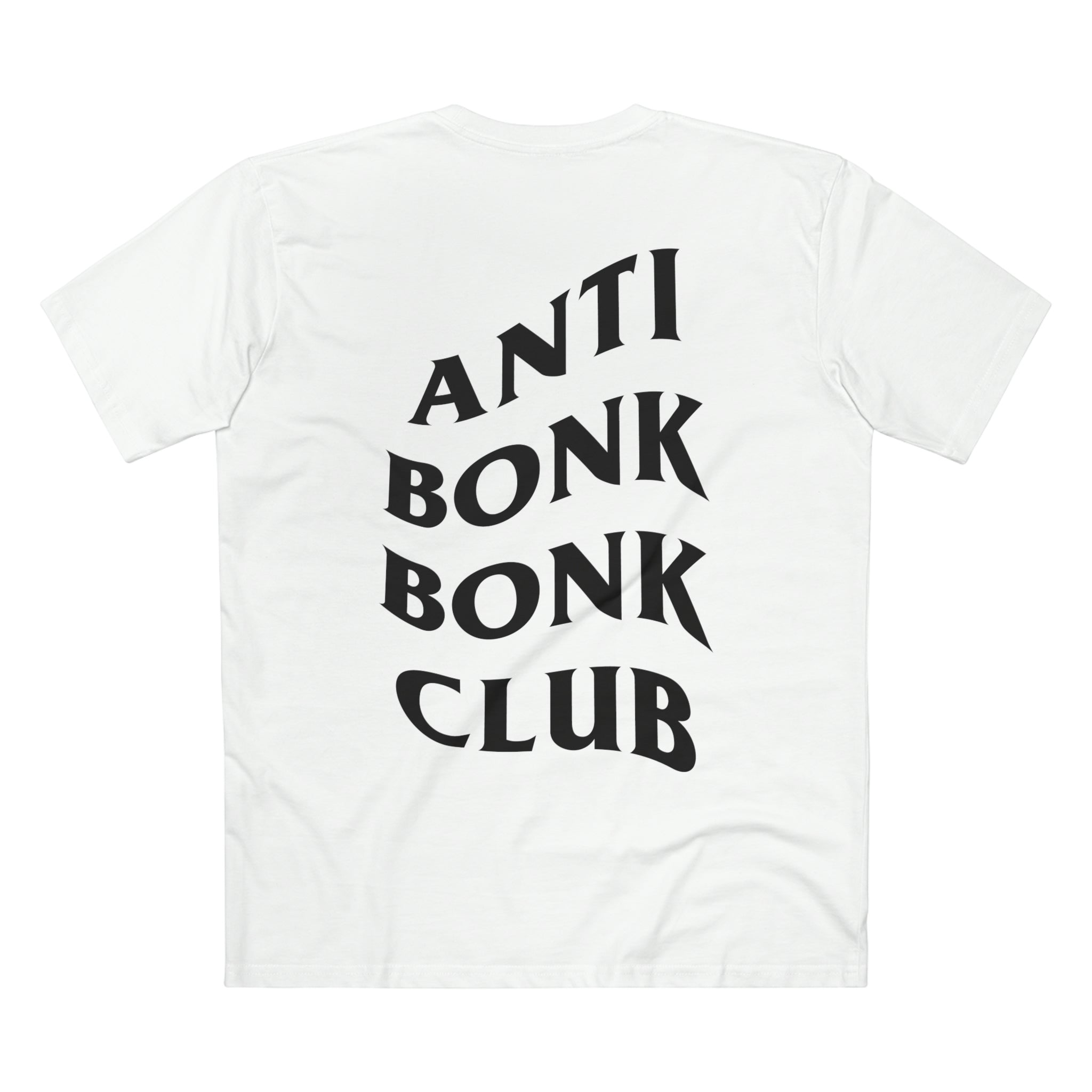 White t-shirt with black "ANTI BONK BONK CLUB" text on back.